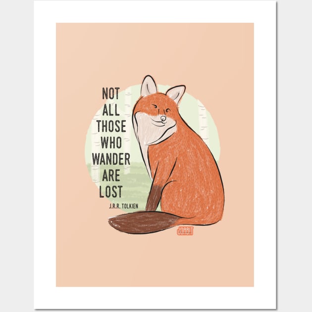 Not All Those Who Wander Are Lost by J.R.R. Tolkien | Fox Illustration Wall Art by Joabit Draws